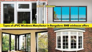 uPVC Window Manufacturers in Bangalore