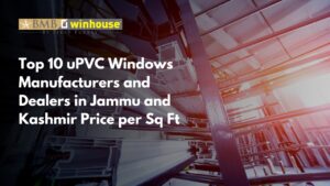 uPVC Windows Manufacturers and Dealers in Jammu and Kashmir