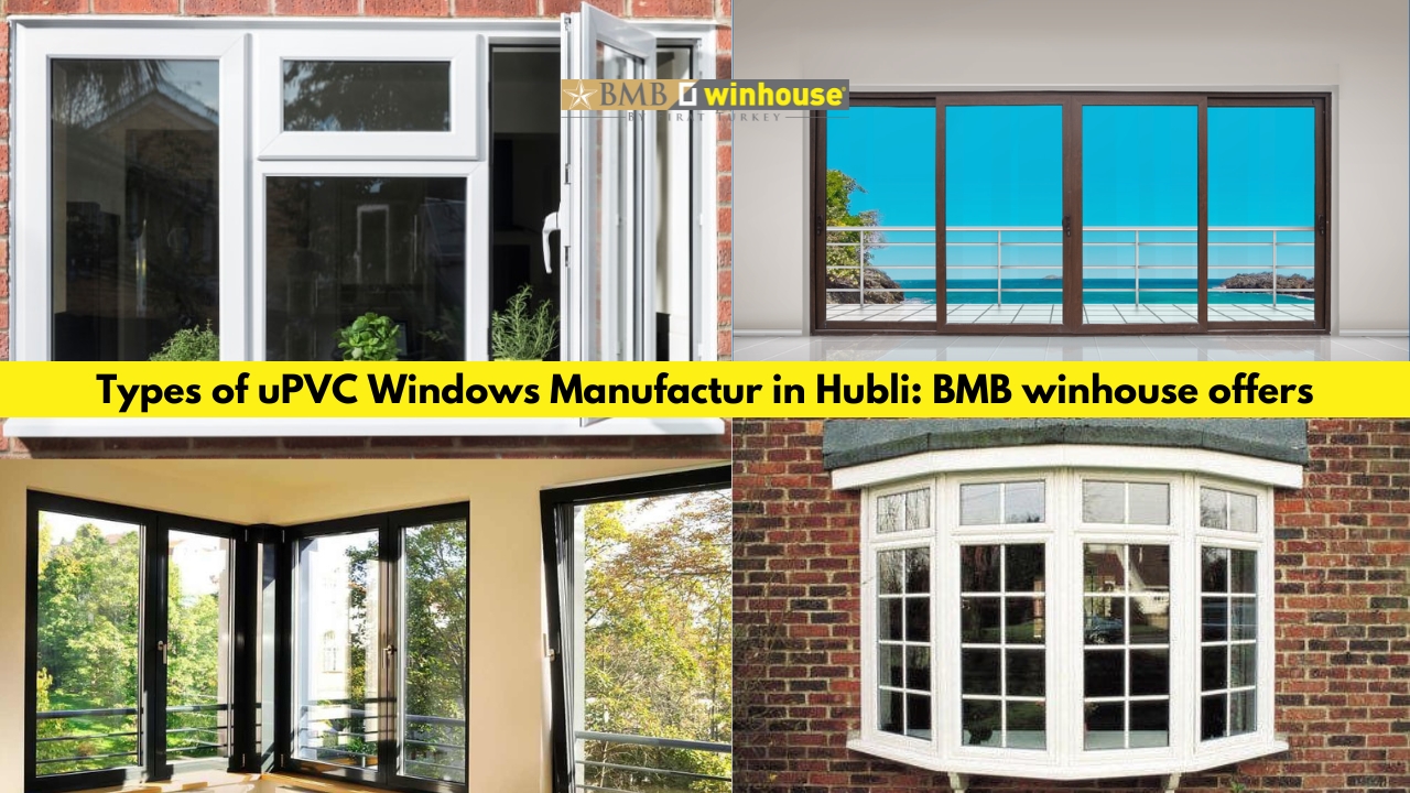 Top 10 uPVC Windows Manufactur in Hubli 2024 | BMB winhouse