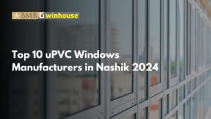 uPVC Windows Manufacturers in Nashik